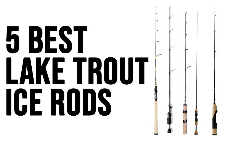 ice rods for lake trout